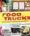 Food Trucks by Heather Shouse