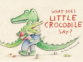 What Does Little Crocodile Say? Barbra Hesson Sept 4