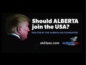 The Alberta USA Foundation is launching a digital billboard campaign in Edmonton and Ottawa on Monday, Aug. 31, 2020. The campaign is designed to highlight Alberta's alienation within Canada.