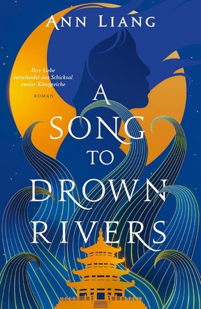 A Song to Drown Rivers, Ann Liang