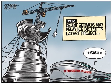 Recent setbacks delay delay Edmonton's latest Ice District project. (Cartoon by Malcolm Mayes)