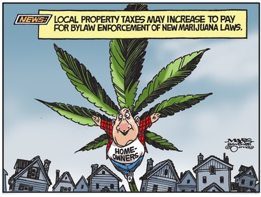 Local property taxes may increase to pay for bylaw enforcement or new marijuana laws. (Cartoon by Malcolm Mayes)