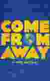 Come From Away, at the Jubilee Auditorium, March 12 to 17.