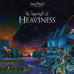 Daniel Martin and the Infamous are releasing a new album, The Pursuit of Heaviness.