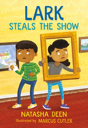 Lark Steals the Show is one of four new books in 2022 by author Natasha Deen.