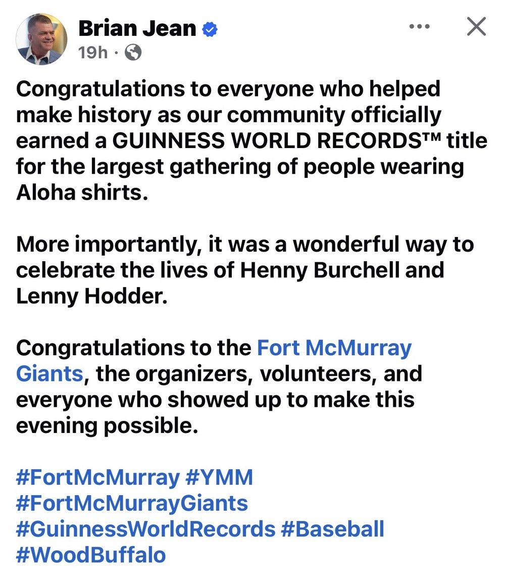 A Facebook post MLA Brian Jean made, congratulating the Fort McMurray Giants and everyone involved in the Guiness record-breaking win. Fort McMurray, Alta. August 10, 2026. Screenshot retrieved from Facebook.