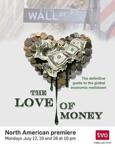 The Love of Money: The Definitive Guide to the Global Economic Meltdown