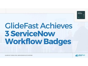 GlideFast Consulting now holds product line achievements for Employee Workflows, Customer Workflows, and the Now Platform.