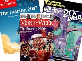 We now have three magazine covers — The Economist, Bloomberg Businessweek and MoneyWeek — talking about the Roaring Twenties.