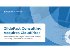 GlideFast Consulting acquires CloudPires and becomes the largest ServiceNow partner exclusively dedicated to ServiceNow.