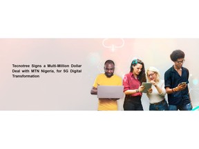 Tecnotree Signs a Multi-Million Dollar Deal with MTN Nigeria, for 5G Digital Transformation