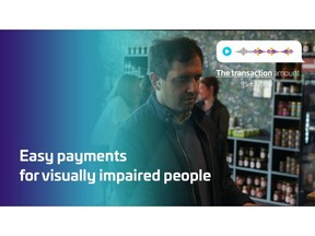 a payment innovation that brings autonomy and convenience to visually impaired people.