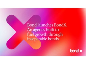 Bond launches BondX. An agency built to fuel growth through inseparable bonds.