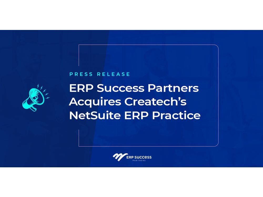 ERP Success Partners Acquires Createch's NetSuite ERP Practice