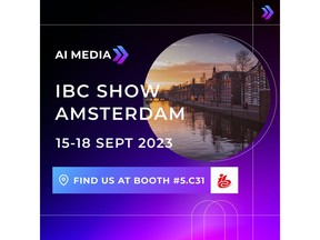 AI-Media to exhibit at IBC 2023 in Amsterdam, NE from 15-18 Sept 2023