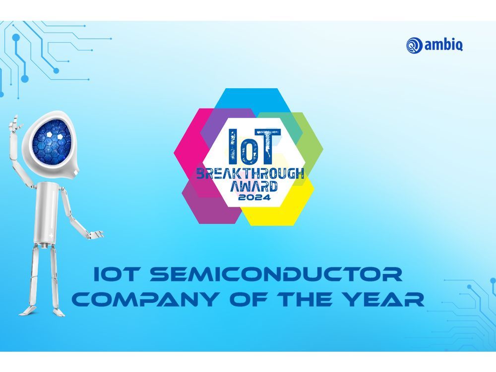 Ambiq Named IoT Semiconductor Company of the Year 2024 | Financial Post