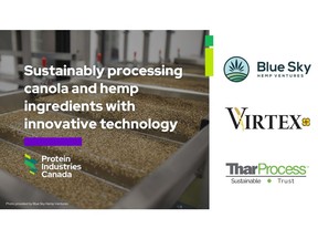 Protein Industries Canada, Blue Sky Hemp Ventures, Virtex Grain Exchange and Thar Process