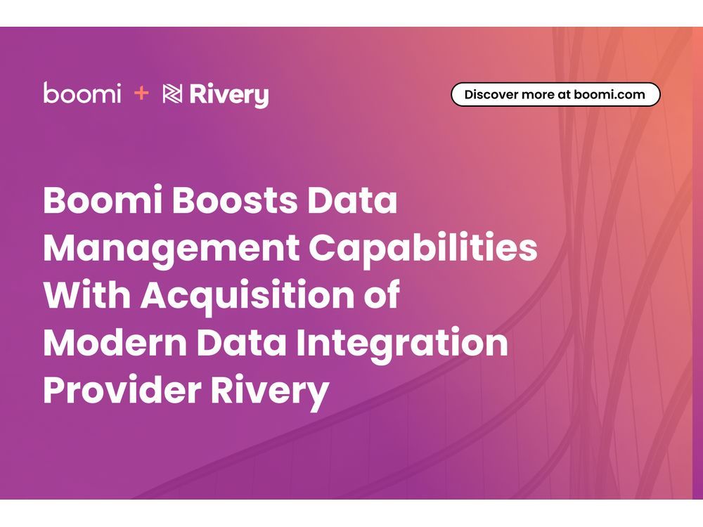 Boomi Boosts Data Management Capabilities with Acquisition of Modern Data Integration Provider Rivery