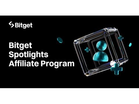 Bitget Puts Spotlight on Affiliate Program, Turning Influence Into Income for Crypto Creators