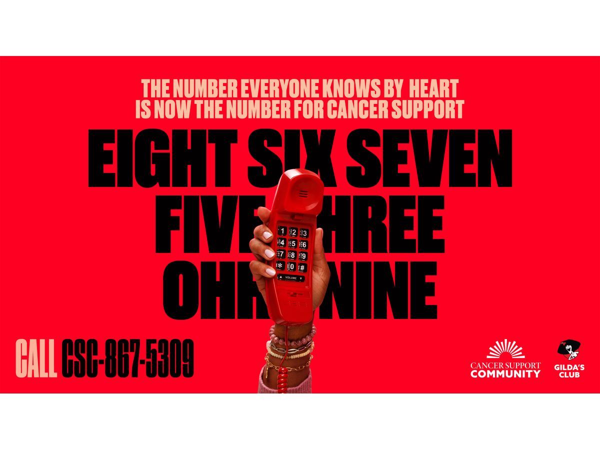 The global nonprofit organization Cancer Support Community (CSC), together with its network of CSC, Gilda's Club locations, and healthcare partner sites, is taking over one of music's most unforgettable phone numbers. Effective today, anyone impacted by cancer can call CSC-867-5309 (272-867-5309) to receive immediate support, trusted information, and personalized guidance from trained specialists.
