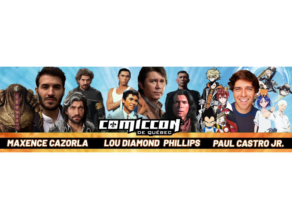 Comiccon de Québec 2026 Featured guests Lou Diamond Phillips, Paul Castro Jr, Maxence Cazorla