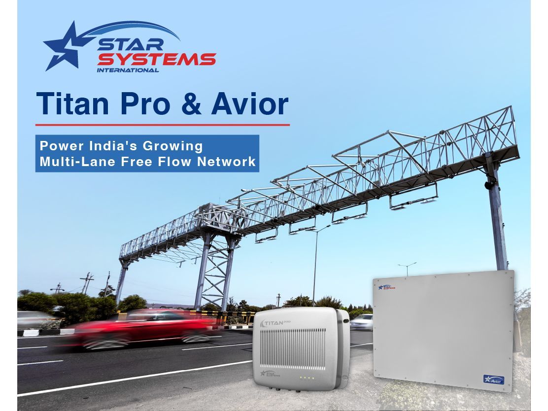 STAR Systems' Titan Pro reader and Avior antenna are powering India's growing MLFF network.