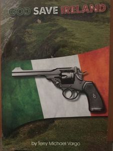 God Bless Ireland, by Terry Michael Vargo. To run with QC Read My Book.