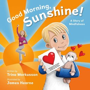 Good Morning, Sunshine! by Trina Markusson. To run with QC Read My Book.