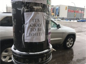 This 'It's okay to be white' poster was found in Saskatoon. It's part of a campaign that started on a discussion board on 4chan, aimed at upsetting "normies".