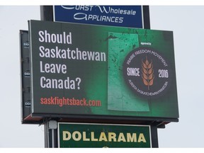 A billboard, which runs a cycle of electronic advertisements, near the corner of Fleet Street and Victoria avenue asks motorists and passers by whether Saskatchewan should leave Canada.