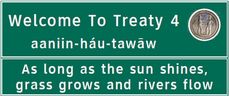The Government of Saskatchewan and Office of the Treaty Commissioner are co-ordinating official Treaty boundary signage in the province. The first signs marking the boundary between Treaty 4 and Treaty 6 Territory will be located along Highway 11 between Regina and Saskatoon in the Bladworth-Davidson area.