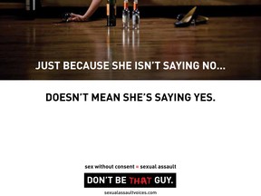 This is one of three advertisements that were used around Edmonton as part of the Don't be that Guy campaign, which warns young men that profoundly drunk or unconscious women cannot give consent to sexual contact.