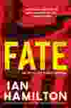 FATE by Ian Hamilton (House of Anansi, Spiderline, $19.95)
