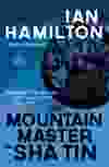 The Mountain Master of Sha Tin by Ian Hamilton (House of Anansi Spiderline, $20)