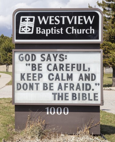 A message to be brave from the Westview Baptist Church on Wonderland Road in London, Ont. on Sunday March 29, 2020. Derek Ruttan/The London Free Press/Postmedia Network