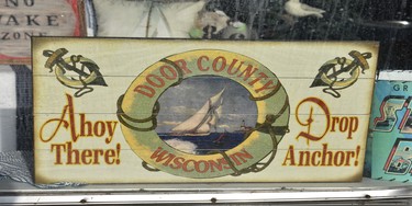 A retro sign in a Sturgeon Bay second-hand shop celebrates the town’s boat-building history. WAYNE NEWTON/SPECIAL TO POSTMEDIA