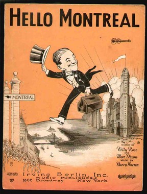 Like they sang in Irving Berlin’s 1928 Prohibition-era hit Hello Montreal!, “Goodbye Broadway, hello Montreal / I’m on my way, I’m on my way / And I’ll make whoop-whoop whoopee night and day!”