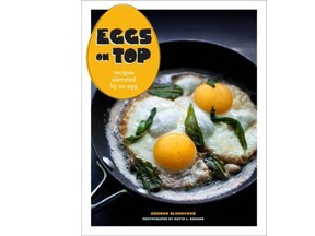Andrea Slonecker's Eggs on Top: Recipes Elevated by an Egg is a lively primer that includes an extensive recipe section.