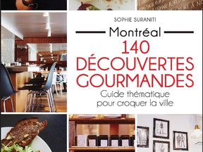 Montrealer Sophie Suraniti offers a concise look at the history, style and menu of 140 restaurants in her new guide.