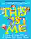 This Is Me is the 11th picture book in a series created by Jamie Lee Curtis and illustrator Laura Cornell.