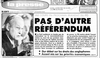 After losing the 1980 sovereignty referendum, the Parti Québécois shelves sovereignty. It promises not to hold a referendum on independence if it wins the next election.