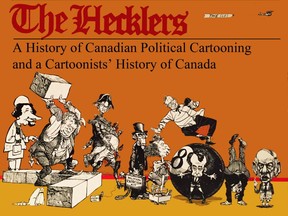 Cover of The Hecklers: A History of Canadian Political Cartooning and a Cartoonists' History of Canada by Peter Desbarats and Terry Mosher.