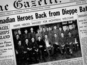 'City Welcomes Canadian Heroes Back Home from Dieepe Battle,' says the font-page headline of The Gazette of Oct. 16, 1942, accompanied by a photo with a caption that reads, 'A specially-selected group of Canadian soldiers who saw action at Dieppe and who have returned to Canada as representatives of their comrades are shown here upon arrival in Montreal yesterday.' 