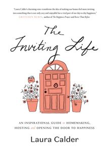 The Inviting Life by Laura Calder