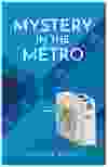 Mystery in the Métro by Heather O'Neill book cover