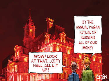 Cartoon of two people looking at a building bathed in red light. "Wow, look at that ... City Hall all lit up," one says. "By the annual pagan ritual of burning all our money," the other replies.