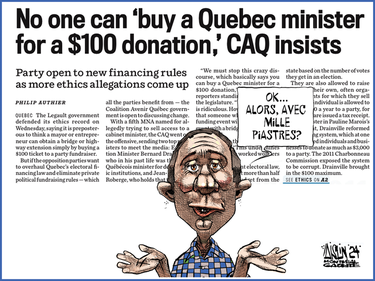 Cartoon of a man reacting to a headline that says "No one can 'buy a Quebec minister for a $100 donation,' CAQ insists" by saying "Ok ... alors, avec mille piastres?"