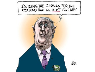 Cartoon of Brian Mulroney. There is money in his pocket and a speech bubble says: "I'm suiting the German for the $200,000 that he didn't give me!"