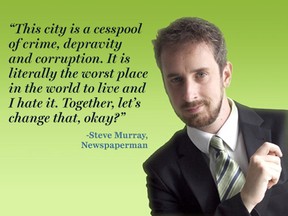 Steve Murray for mayor! Maryam Siddiqi/National Post