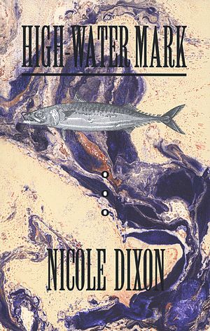 High-Water Mark by Nicole Dixon